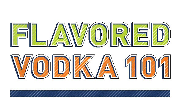 July16_FlavoredVodka101_1.jpg